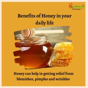 Benefits of  Honey in your daily life