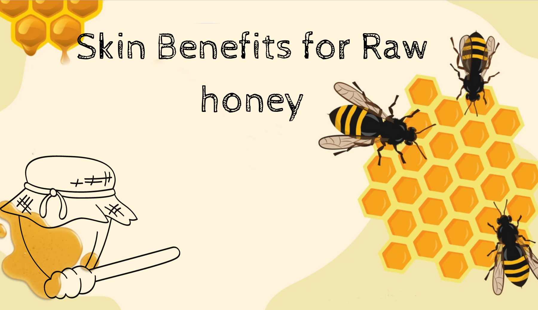 Raw Honey and its 6 essential Benefits